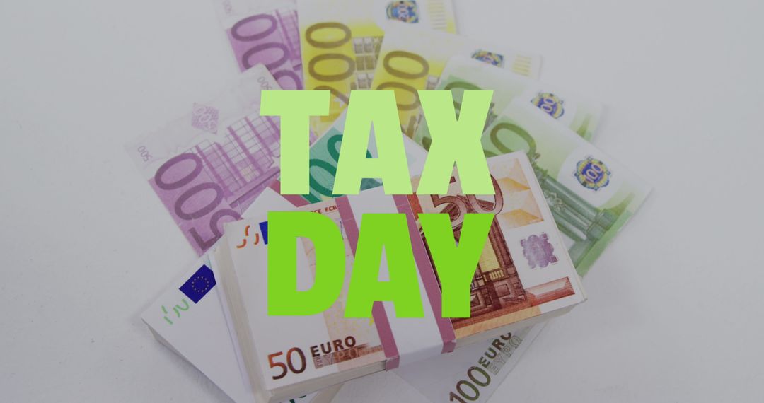 Tax Day Overlaid on Euro Banknotes Background
