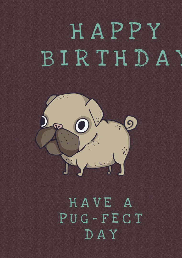 Cute Birthday Greeting Card with Cartoon Pug and Fun Message - Download Free Stock Templates Pikwizard.com