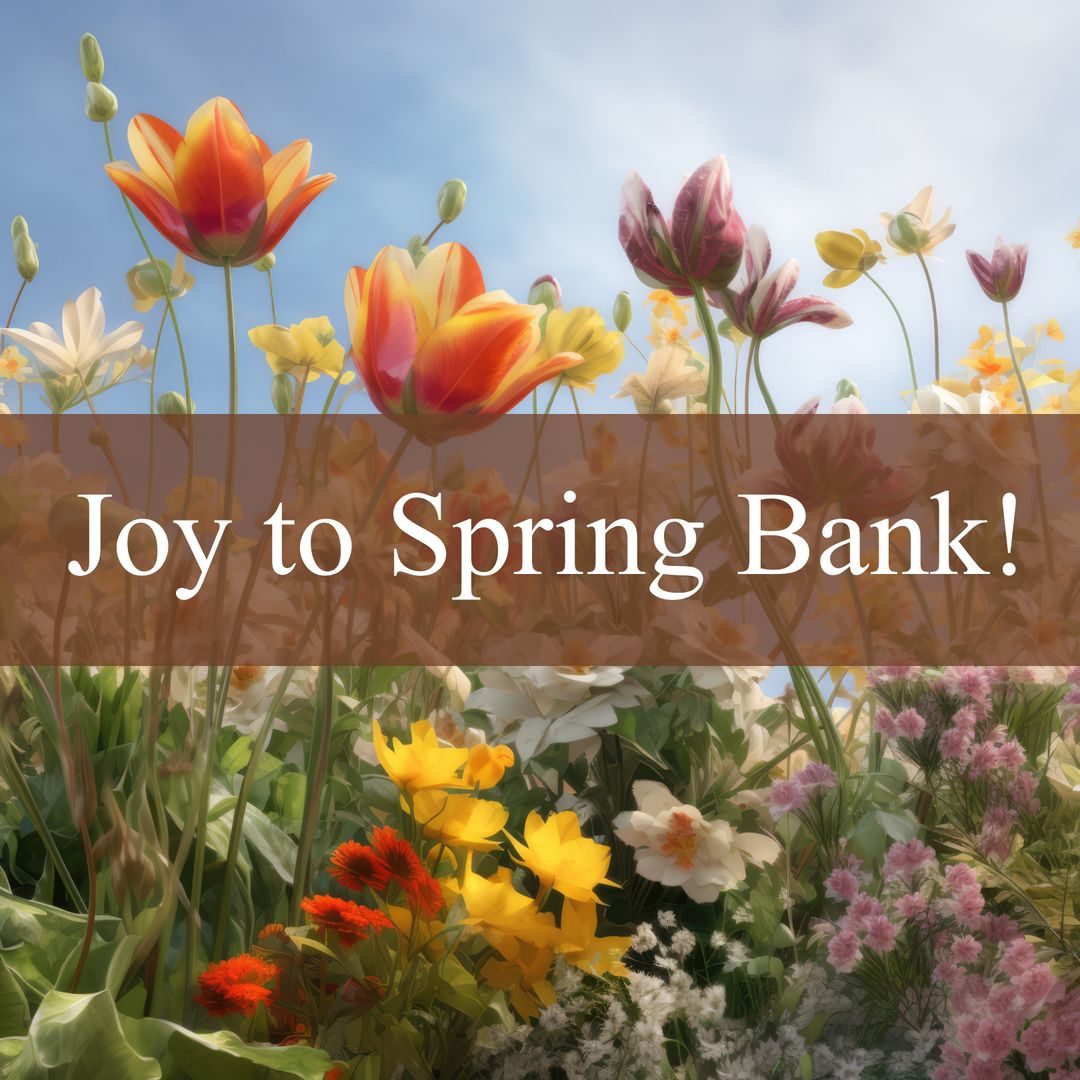 Spring Flowers with Joyous Holiday Message