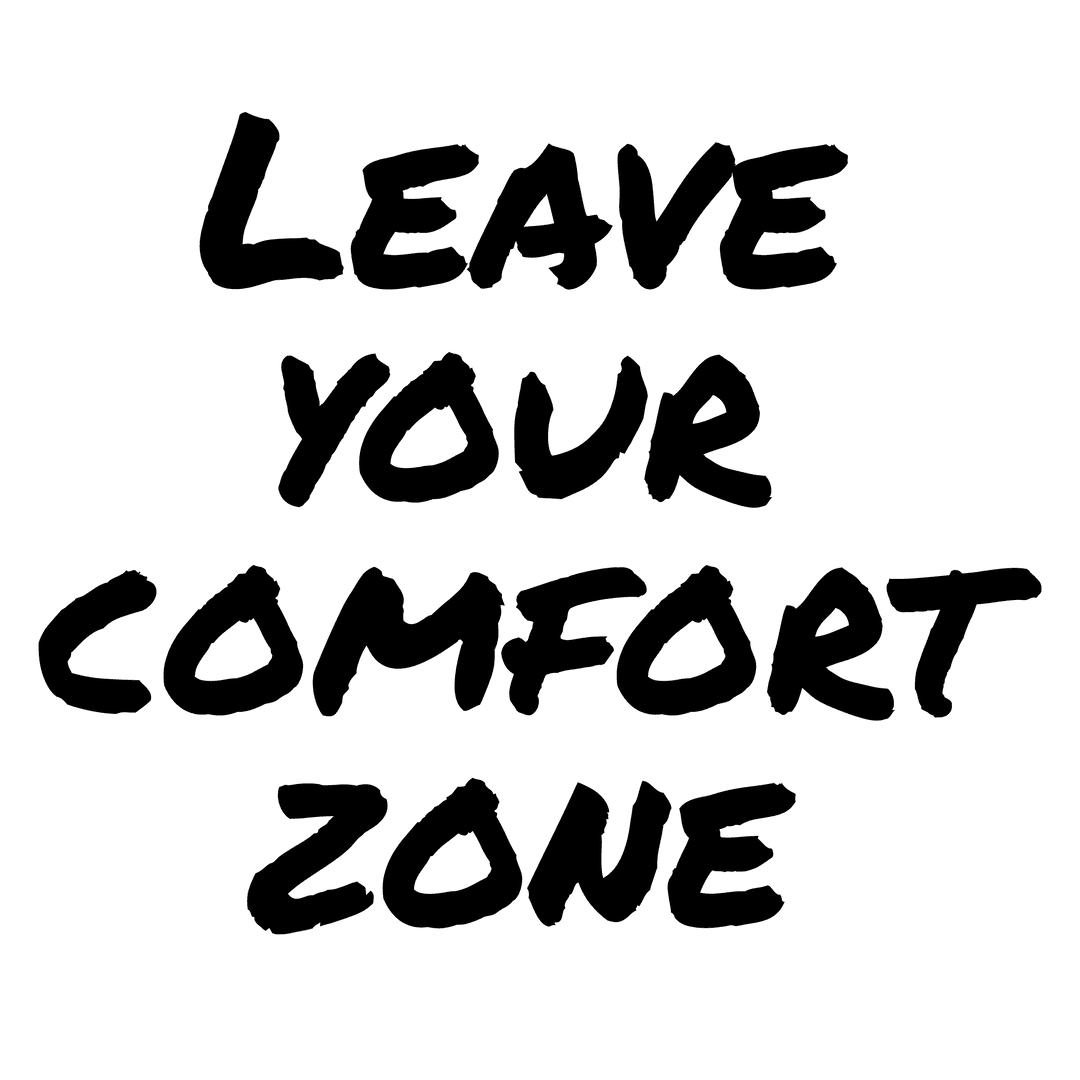 Leave your Comfort Zone Quote on Transparent Background