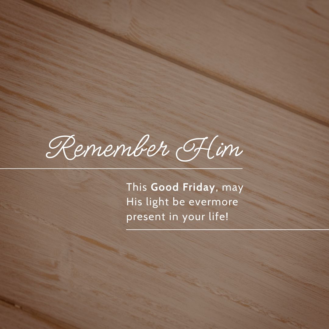 Good Friday Inspirational Message on Wooden Background