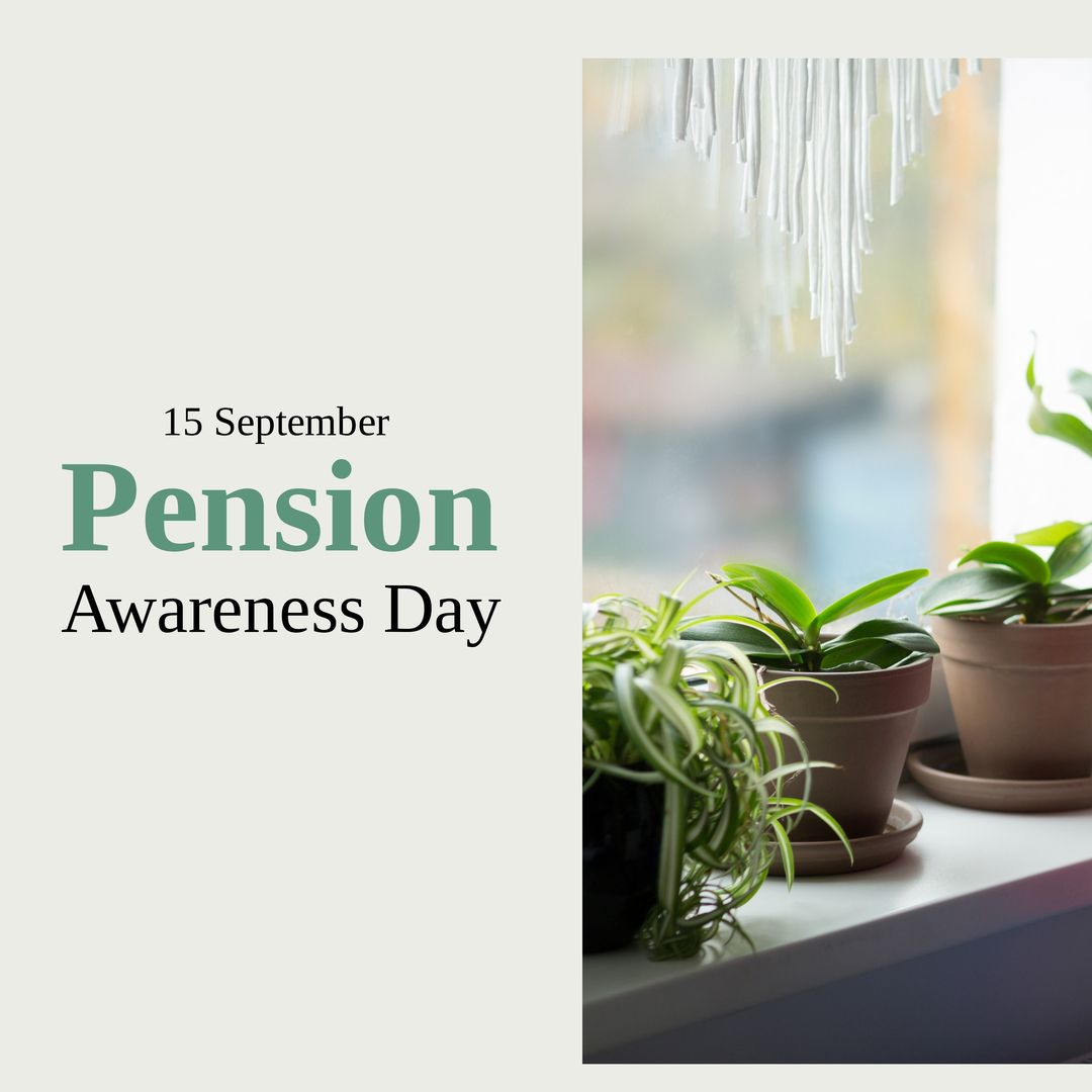 Digital composite image of potted plants on window sill, 15 september pension awareness day text - Download Free Stock Templates Pikwizard.com