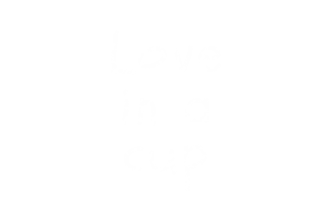 Love in a Cup Text on Transparent Background