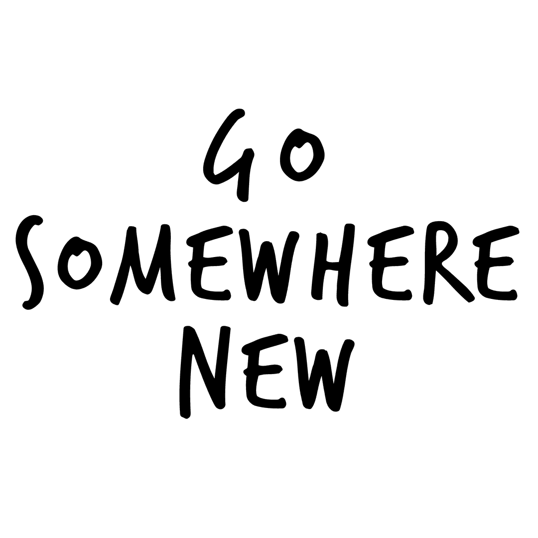 Transparent Go Somewhere New Message Inspiration