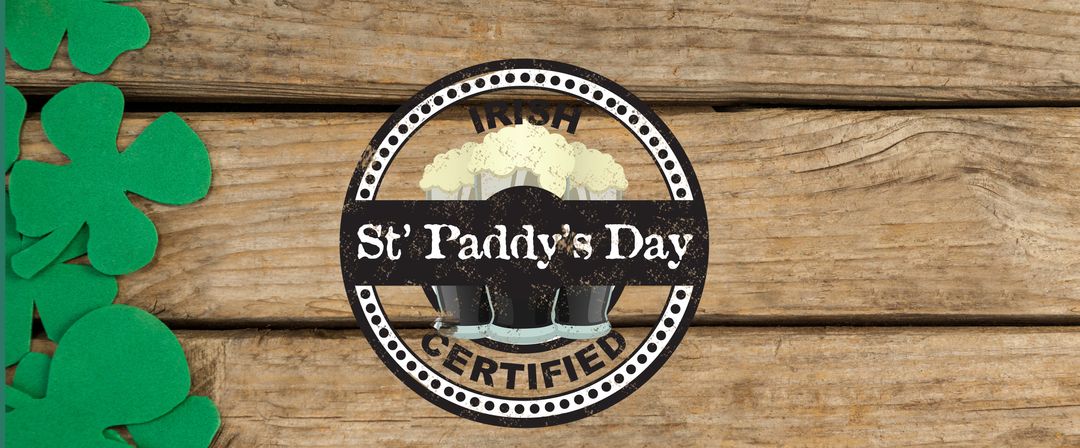 St. Paddy's Day Irish Certified Badge with Shamrocks on Wood Background - Download Free Stock Templates Pikwizard.com