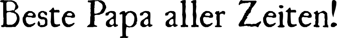 Beste Papa aller Zeiten Transparent Text for Father's Day