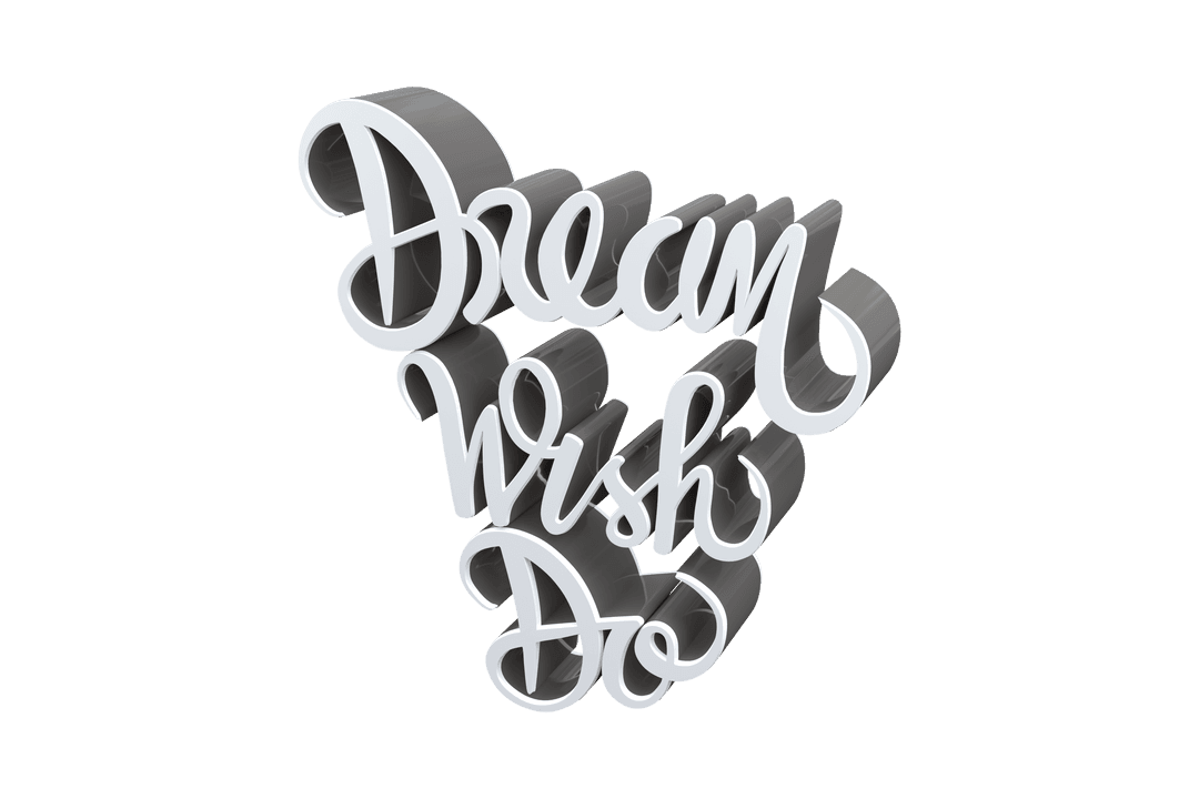 Dream Wish Do Inspiration Text on Transparent Background