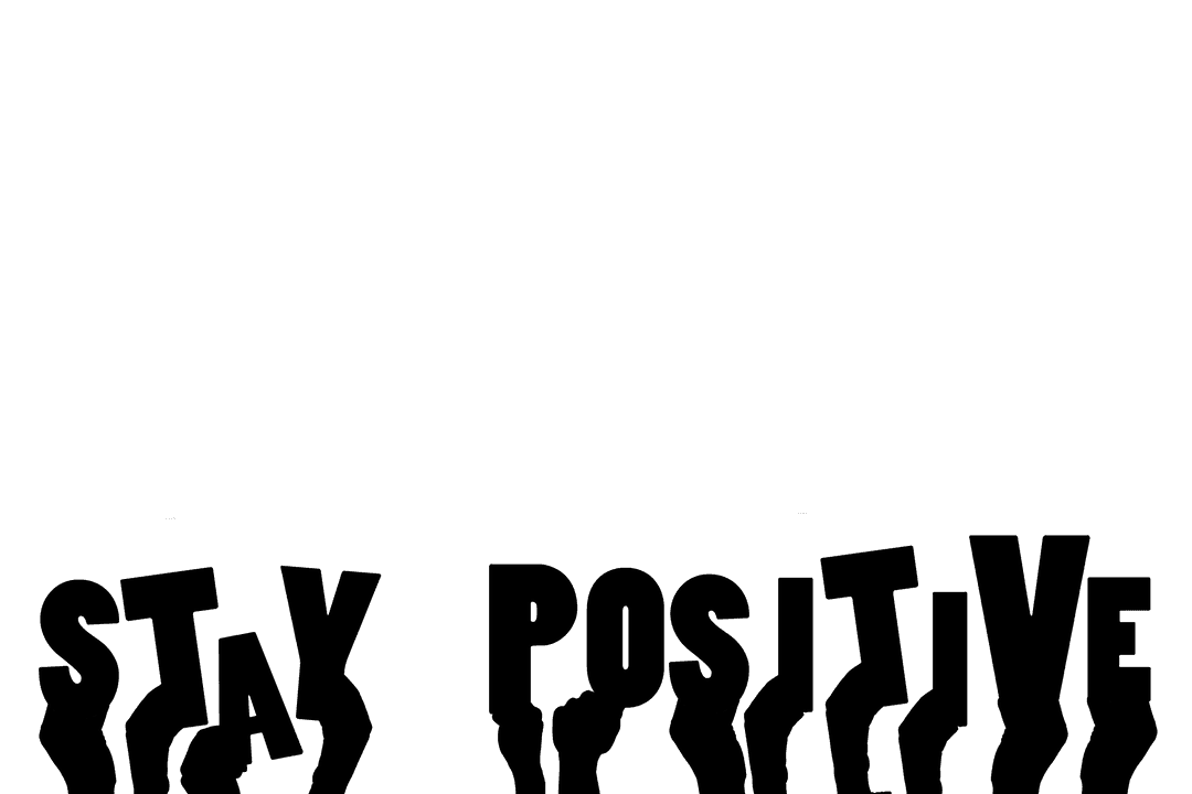Hands Displaying Stay Positive Message on Transparent Background