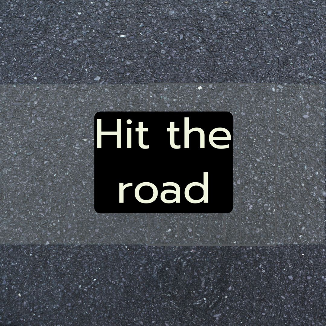 Hit the Road Inspirational Asphalt Background