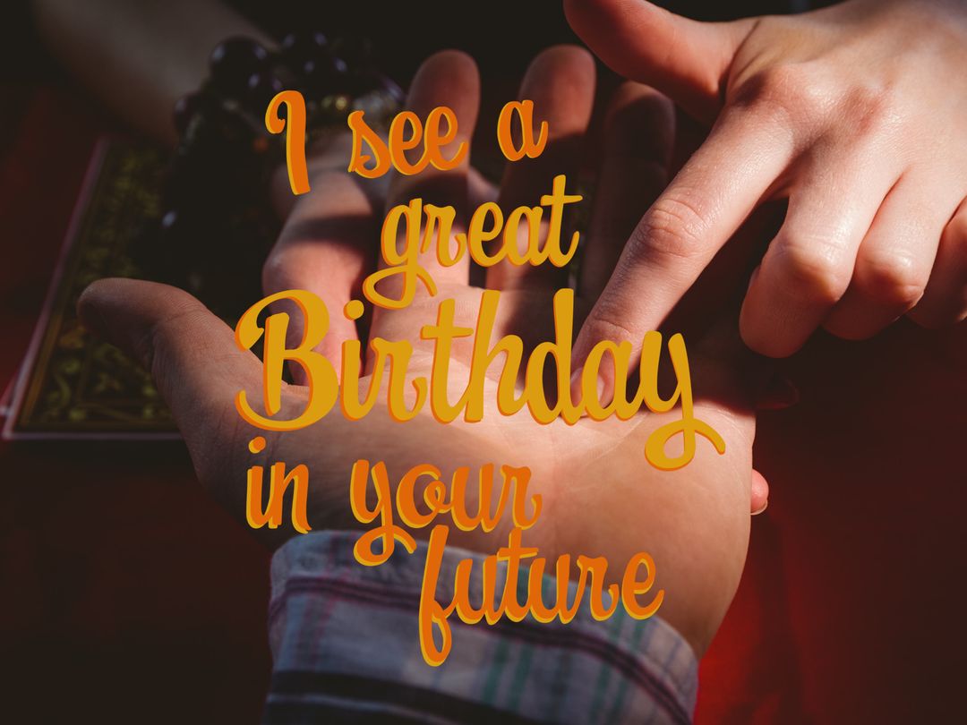 Hands Reading Fortune with Birthday Message - Download Free Stock Images Pikwizard.com