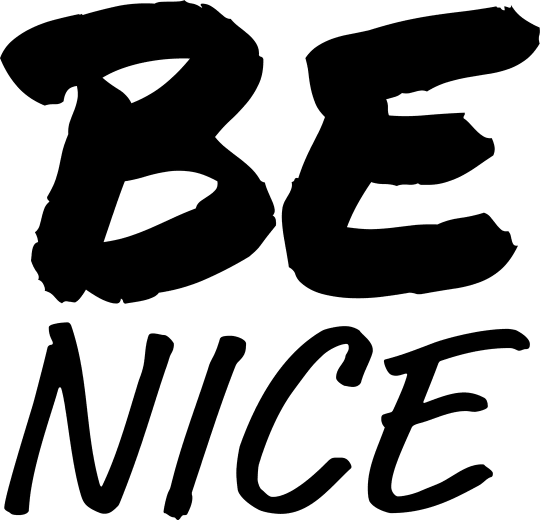 Motivational 'Be Nice' Text on Transparent Background