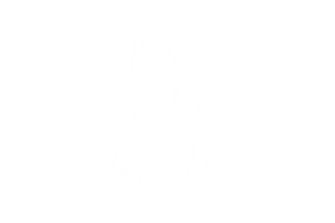 Rise and Grind Motivational Text Transparent Background