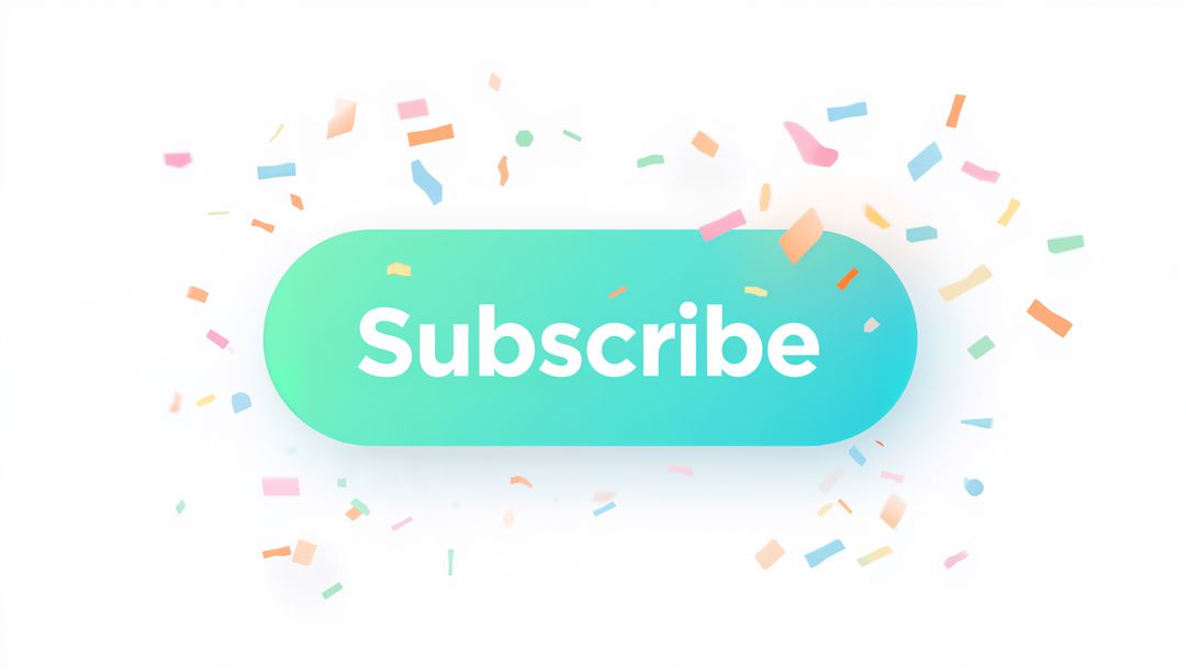 Rounded gradient Subscribe button with confetti celebrating sign-up engagement and CTA