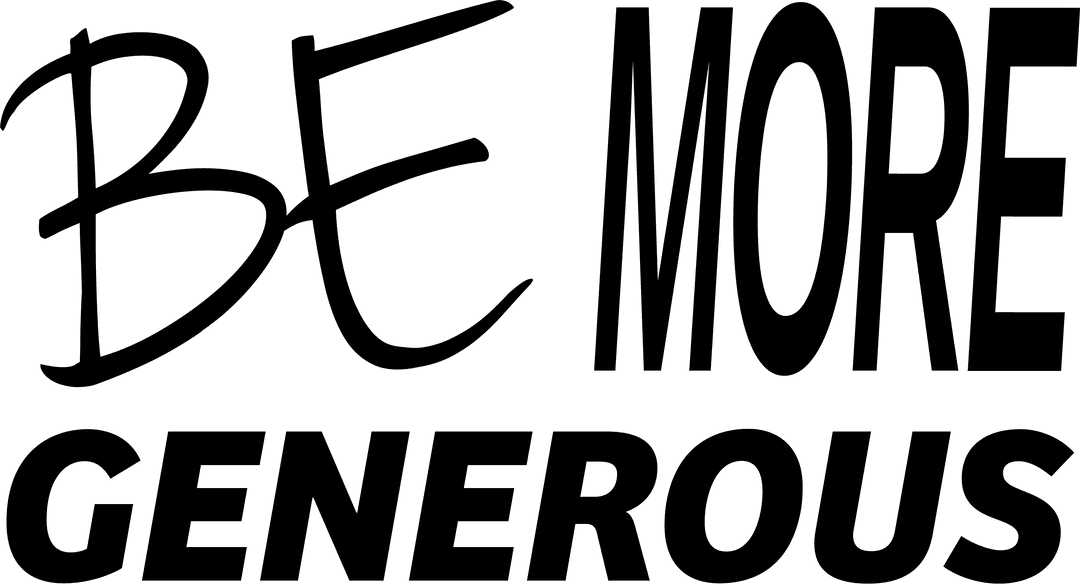Be more generous text on transparent background