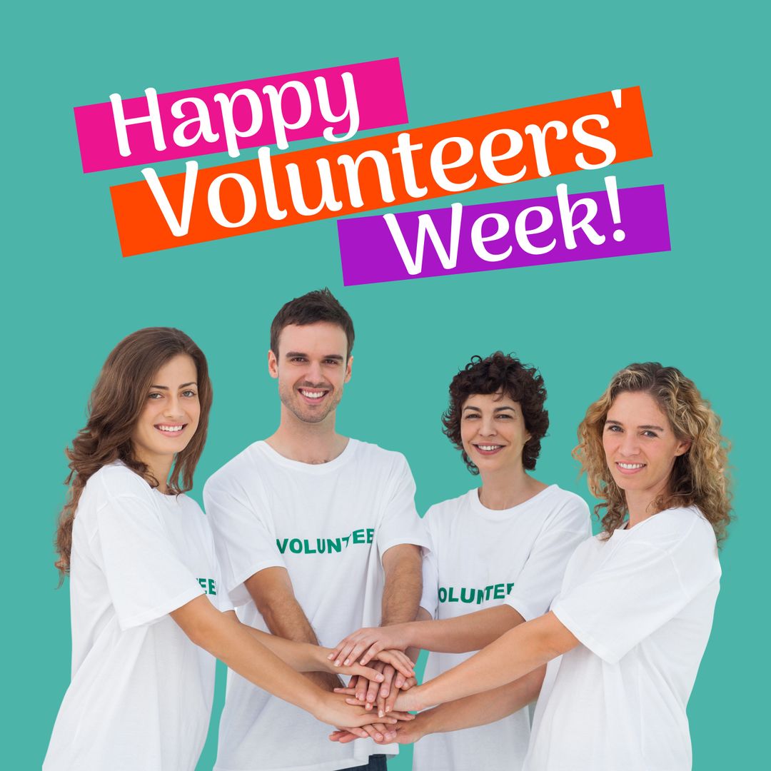 Happy Volunteers' Week Text with Diverse Volunteers Stacking Hands - Download Free Stock Templates Pikwizard.com