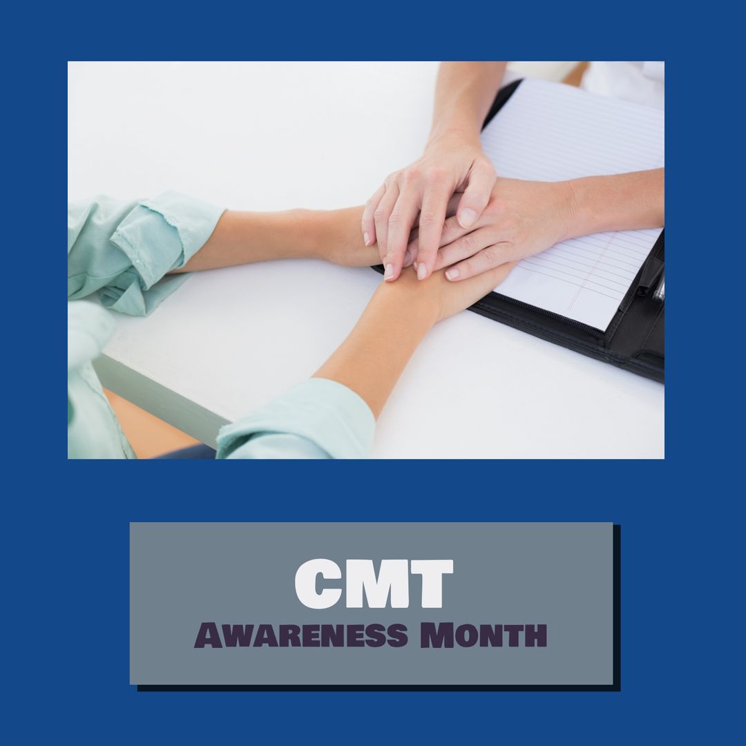 CMT Awareness Month Supportive Hands Concept