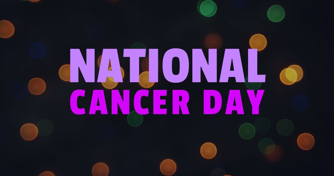 National Cancer Day Awareness Message with Bokeh Lights