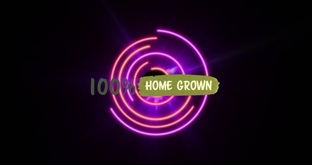 Bright Neon Circles with 100 Percent Home Grown Message