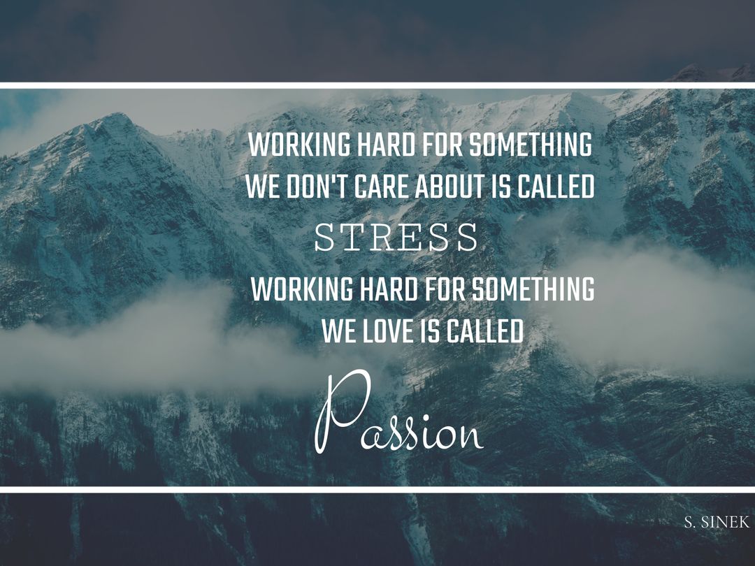 Inspirational Quote on Mountain Background Encouraging Passion