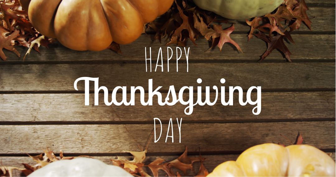 Thanksgiving Day Greeting with Rustic Pumpkins and Leaves