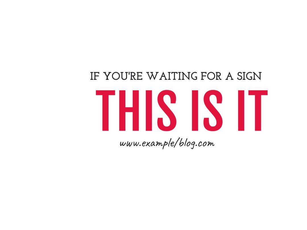 Motivational Sign with Bold Red Typography for Inspiration