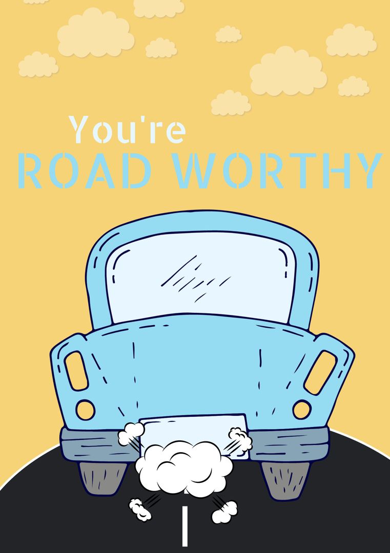 Illustration of Blue Car on Road with Encouraging 'You're Road Worthy' Text - Download Free Stock Templates Pikwizard.com