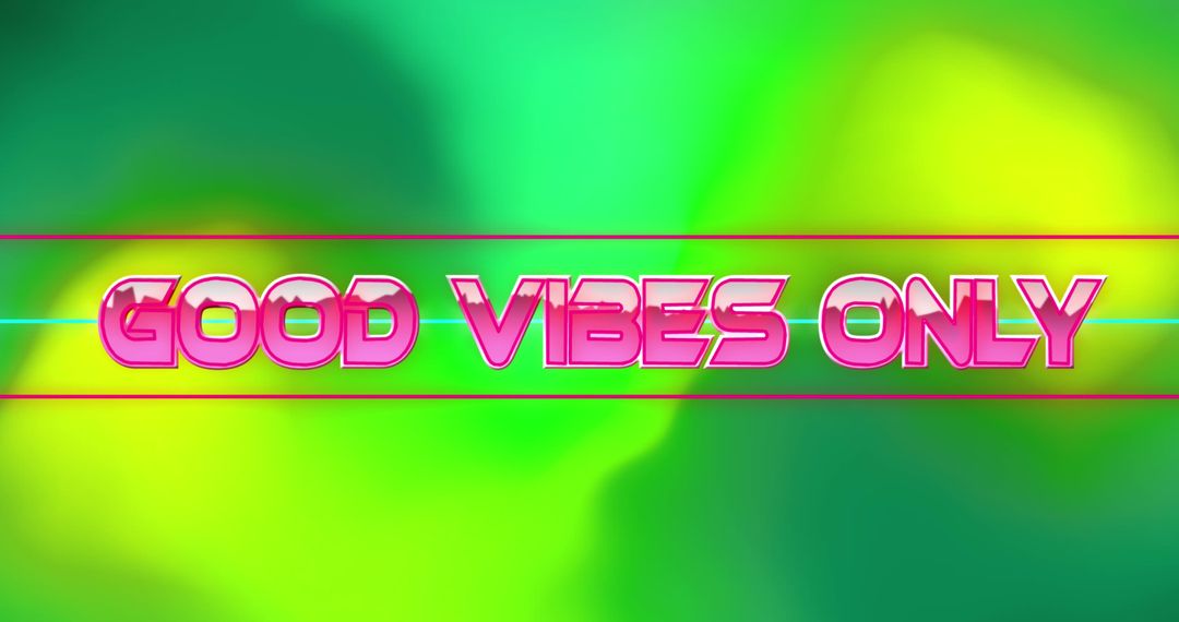 Vibrant Neon Text Good Vibes Only on Bright Background