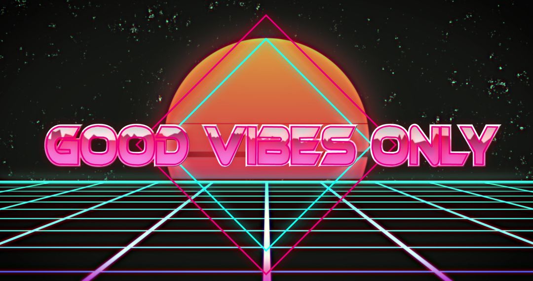 Good Vibes Only Neon Retro Futuristic Background with Sunset