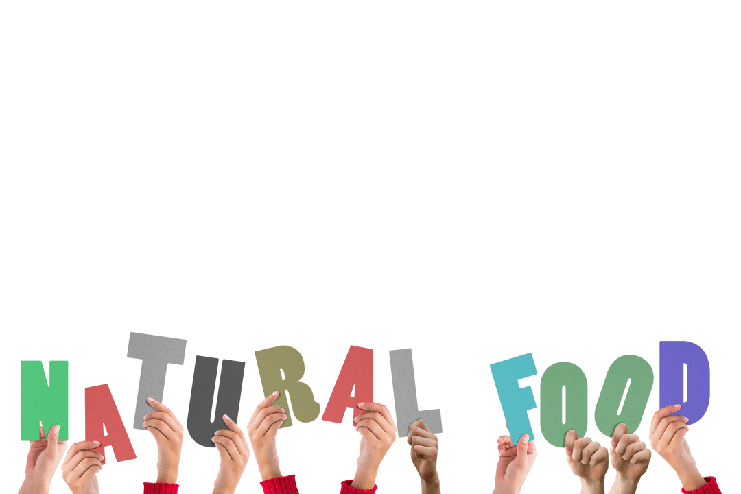 Diverse Hands Holding Natural Food Letters Transparent Background