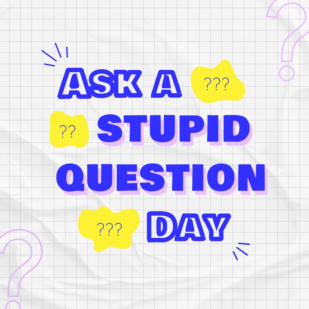 Ask a Stupid Question Day Concept with Playful Design - Download Free Stock Images Pikwizard.com