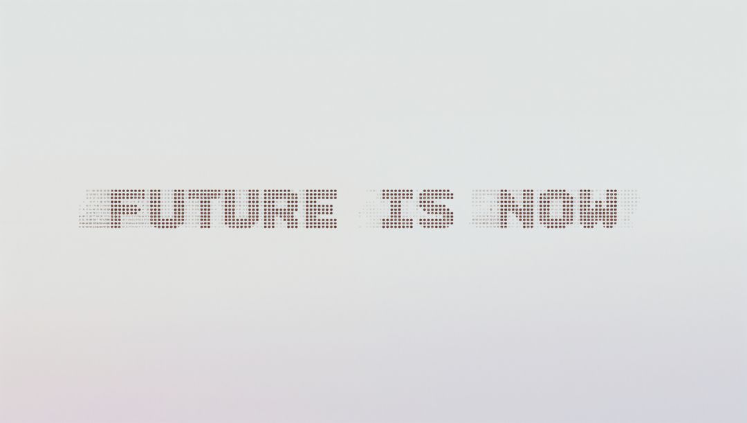 Future Is Now dot-matrix wall installation minimalist gallery typography with gradient