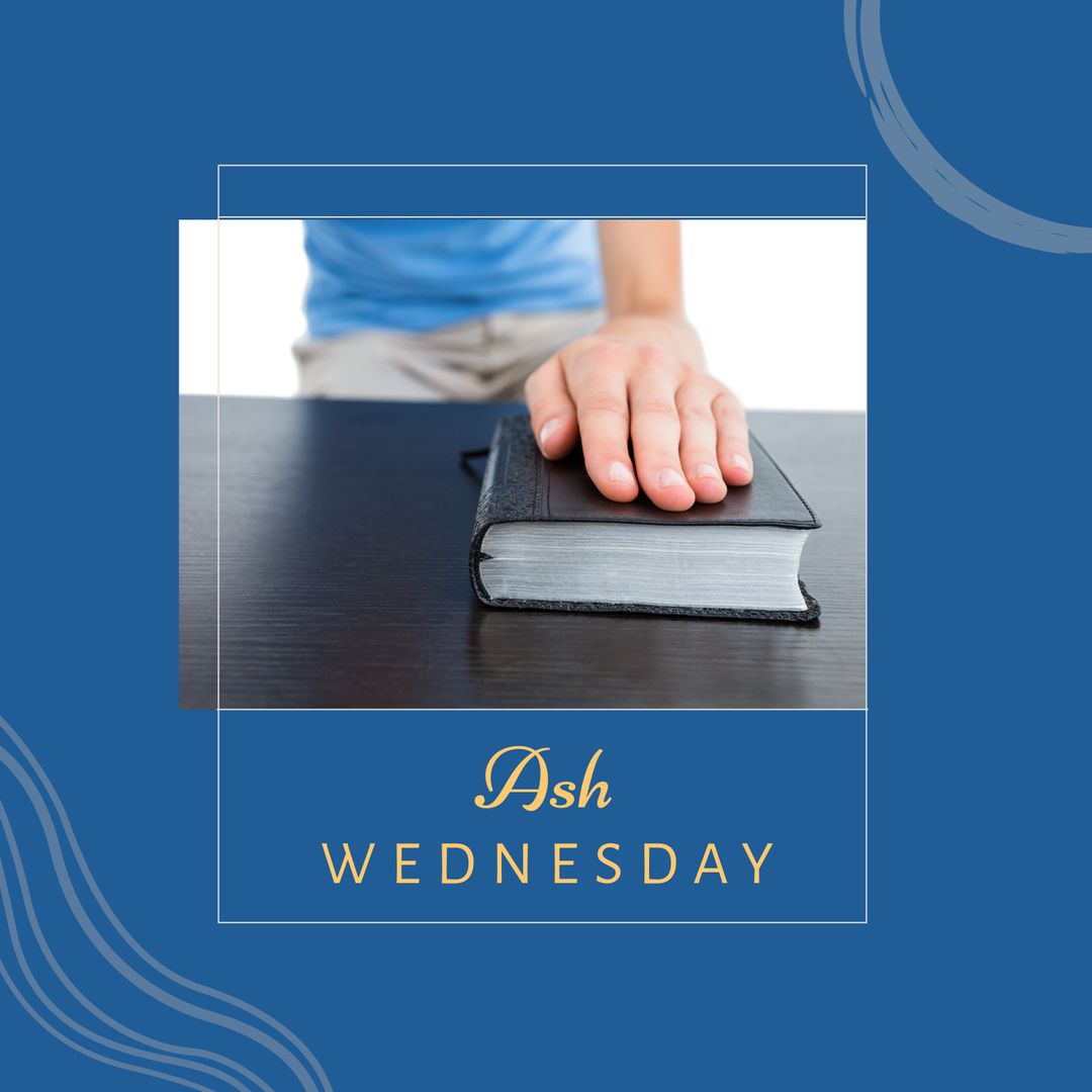 Ash Wednesday Concept with Hand on Bible