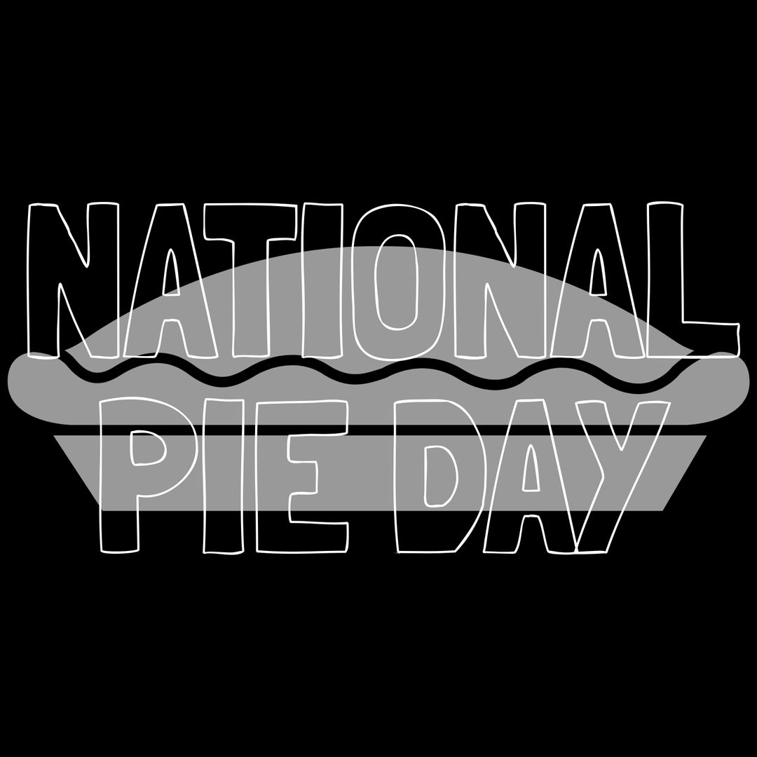 National Pie Day Text on Transparent Background - Download Free Stock Templates Pikwizard.com