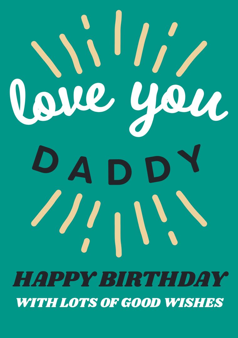 Happy Birthday Card for Dad with Love Message on Teal Background - Download Free Stock Templates Pikwizard.com