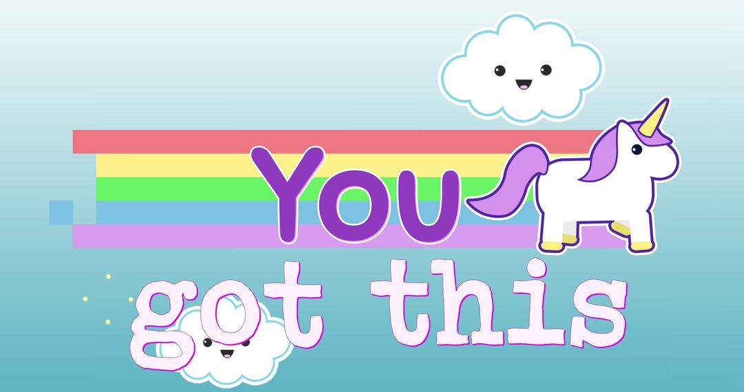 Motivational Unicorn with Happy Clouds and Rainbow Text