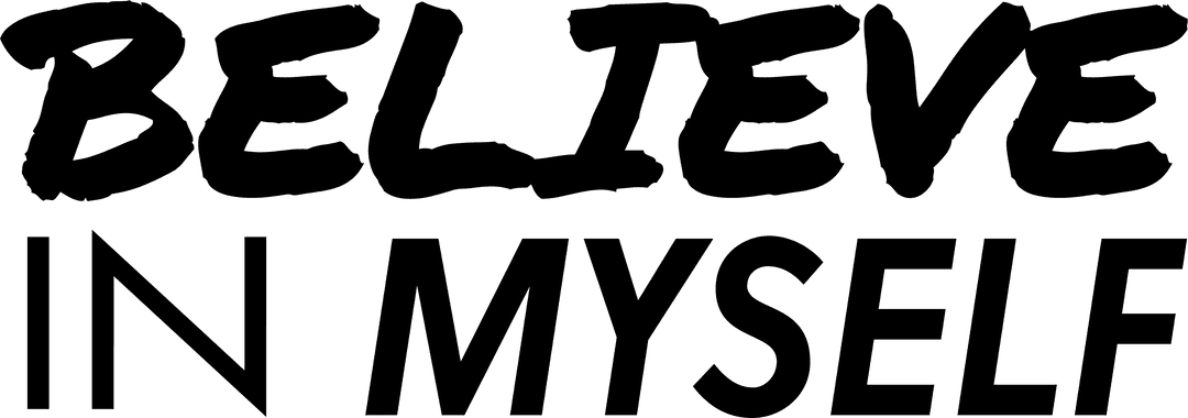 Motivational Believe in Myself Quote on Transparent Background