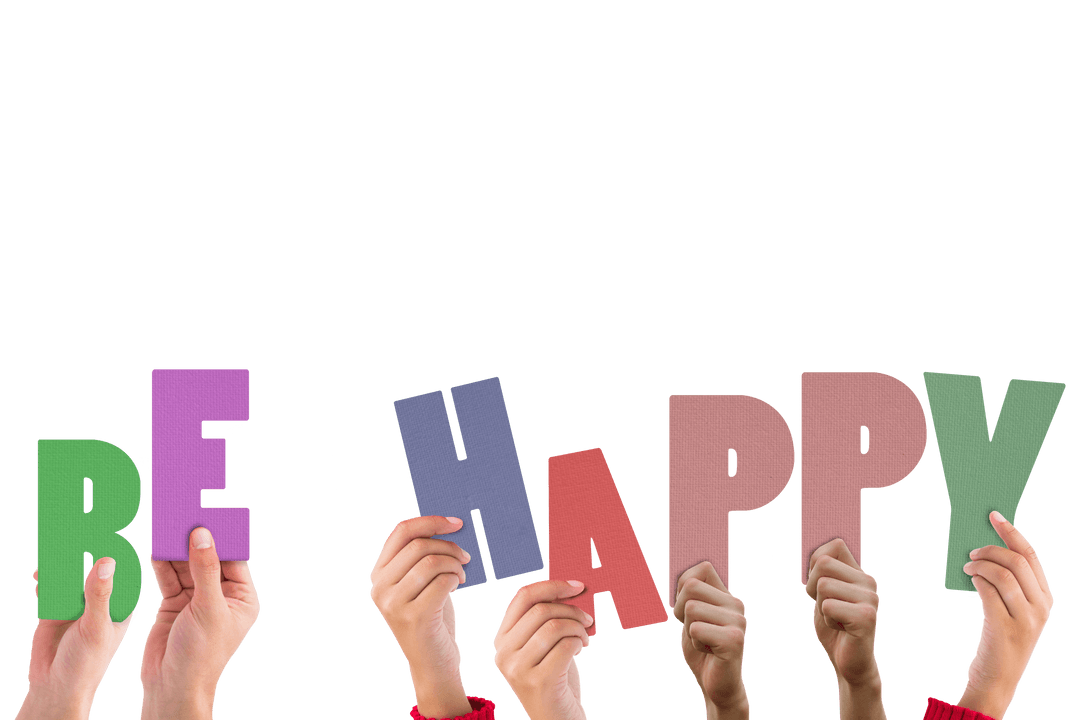 Hands Holding Transparent Be Happy Letters Celebrating Positivity