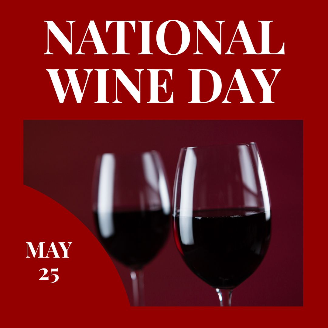 National Wine Day Celebration May 25 with Red Wine Glasses - Download Free Stock Templates Pikwizard.com