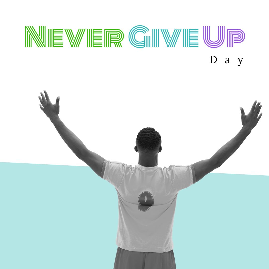 Motivated Man Raising Arms with Never Give Up Day Text for Inspiration