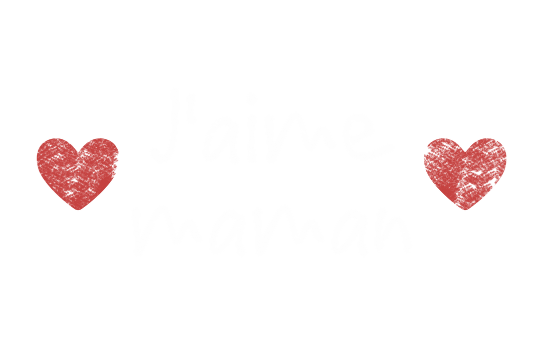 J'aime Maman Mother's Day Message with Hearts Transparent Background - Download Free Stock Images Pikwizard.com