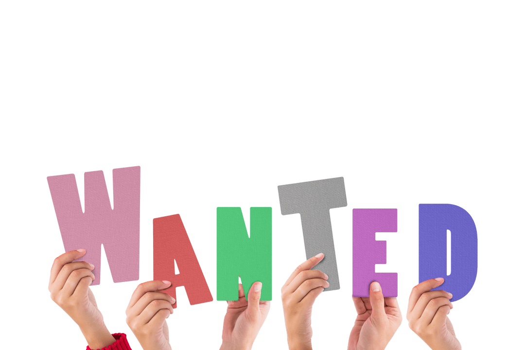 Transparent Letters Spelling Wanted Held by Diverse Hands