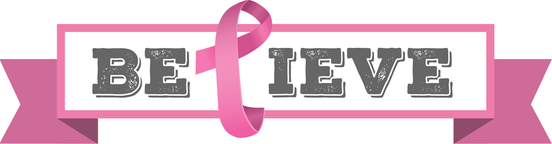 Transparent Pink Ribbon Banner with Believe Text