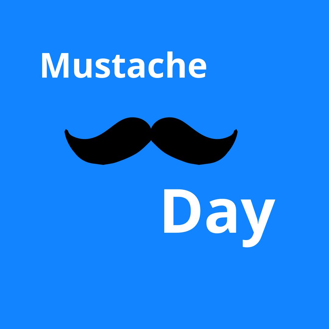 Mustache Day Celebration Graphic with Bold Black Mustache