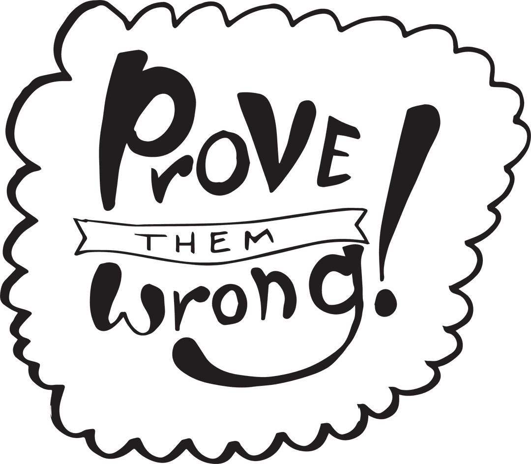 Inspiring Quote 'Prove Them Wrong' on Transparent Background