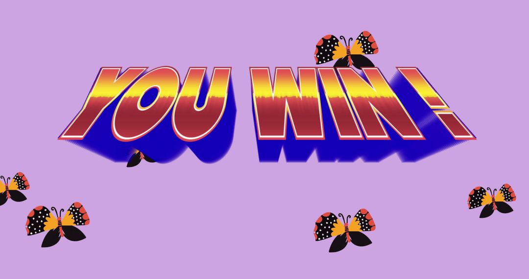 You Win Graphic with Butterflies and Retro Style