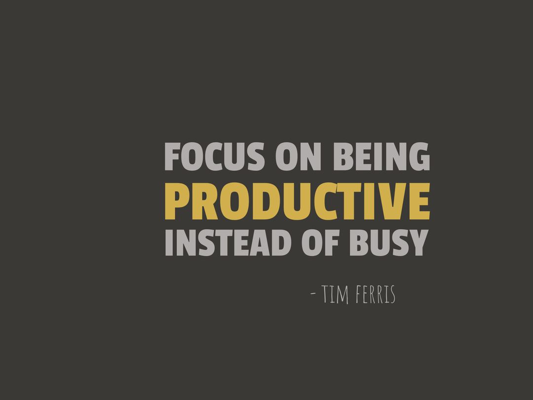 Inspirational Quote on Productivity by Tim Ferris