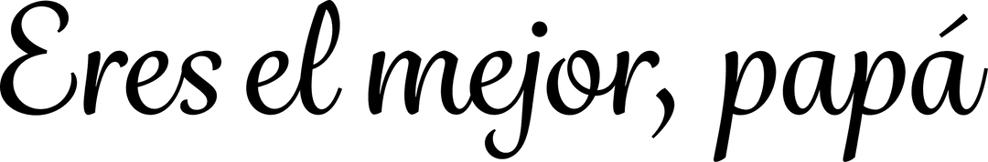 Eres El Mejor Papa Calligraphy on Transparent Background