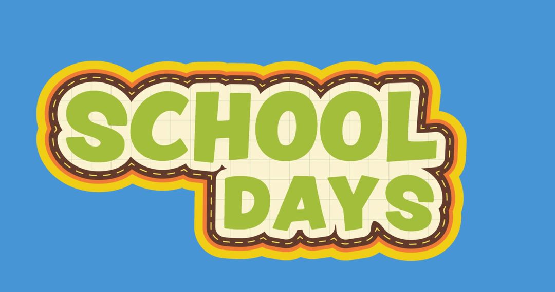 Bright School Days Text on Blue Background