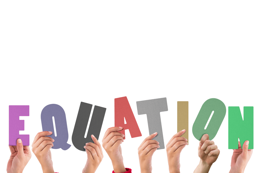 Hands Holding Colorful Letters Spelling Transparent Equation