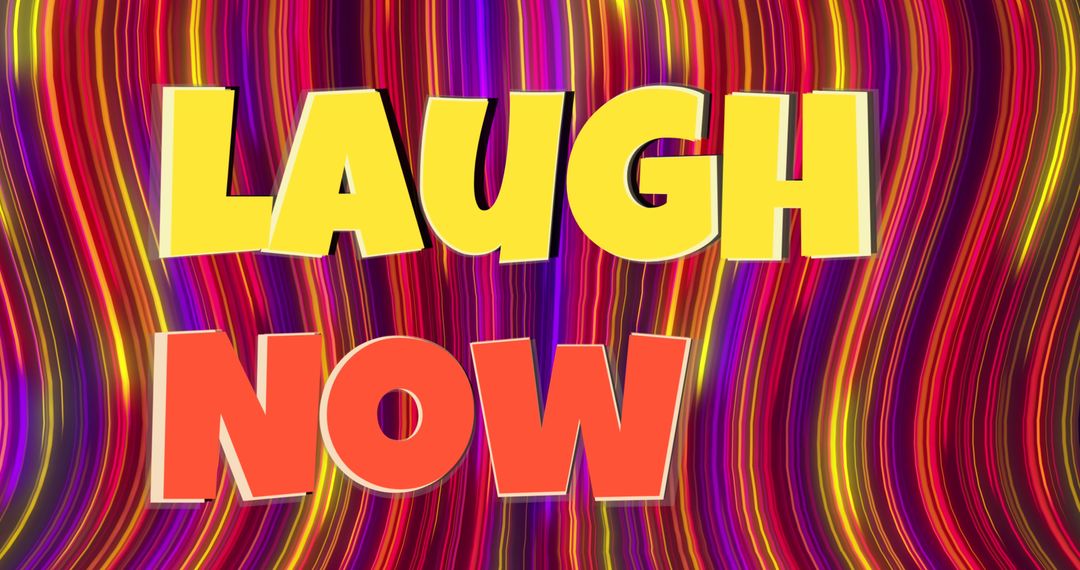 Retro Style Laugh Now Text with Vibrant Color Trails